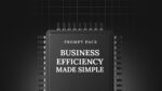 Business Efficiency Made Simple