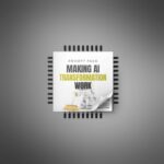 Making AI Transformation Work